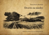 Drzewo na miedzy - Dunin-Karwicka Teresa - książka