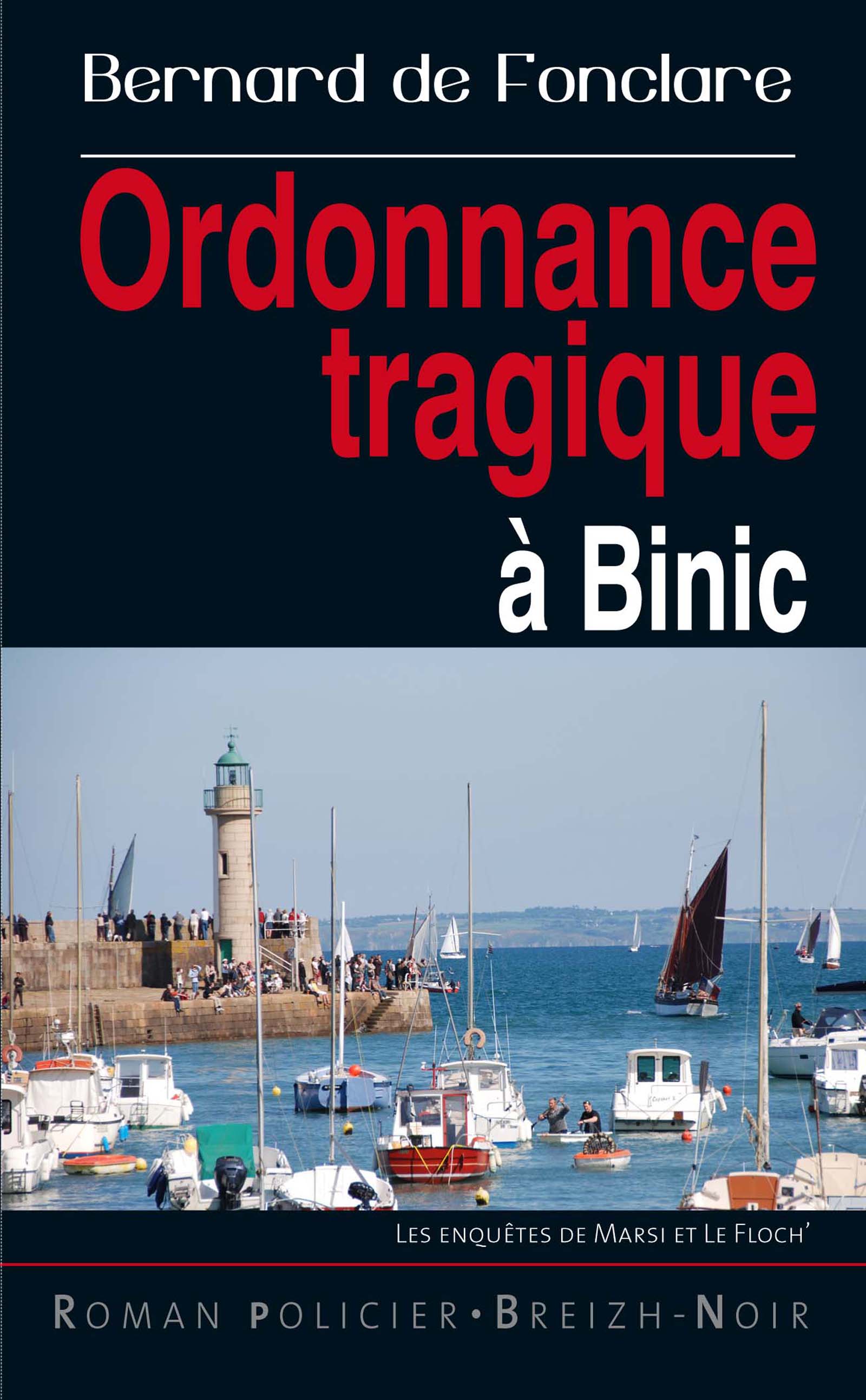 Ordonnance tragique à Binic - Bernard de Fonclare - ebook