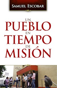 Un pueblo en tiempo de misión - Samuel Escobar - ebook