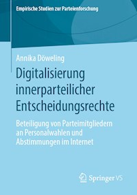 Digitalisierung innerparteilicher Entscheidungsrechte - Annika Döweling - ebook