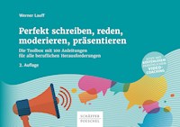 Perfekt schreiben, reden, moderieren, präsentieren - Werner Lauff - ebook