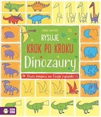 Rysuję krok po kroku Dinozaury -  - książka