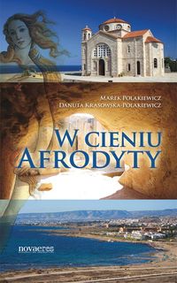 W cieniu Afrodyty - Polakiewicz Marek, Krasowska-Polakiewicz Danuta - książka