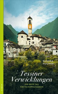 Tessiner Verwicklungen - Sandra Hughes - ebook