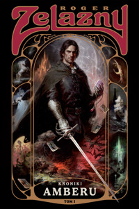 Kroniki Amberu. Tom 1 (barwione brzegi) - Roger Zelazny - książka