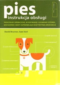 Pies. Instrukcja obsługi - David Brunner, Sam Stall - książka