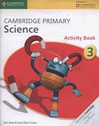 Cambridge Primary Science Activity Book 3 - Board Jon, Cross Alan - książka