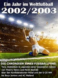 Ein Jahr im Weltfußball 2002 / 2003 - Werner Balhauff - ebook