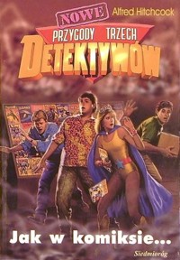 Nowe przygody trzech detektywów. Jak w komiksie... - Alfred Hitchcock - ebook
