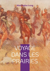 Voyage dans les prairies - Washington Irving - ebook