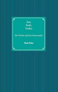 Aus.Ende.Vorbei. - Hein Paler - ebook