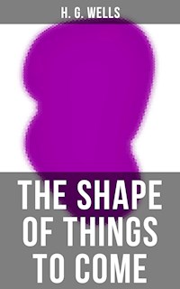 THE SHAPE OF THINGS TO COME - H G Wells - ebook + książka