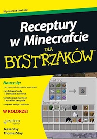 Receptury w Minecrafcie dla bystrzaków - Stay Jesse, Stay Thomas - książka