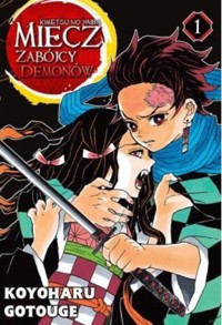 Miecz zabójcy demonów - Kimetsu no Yaiba. Tom 1 - Koyoharu Gotouge - książka