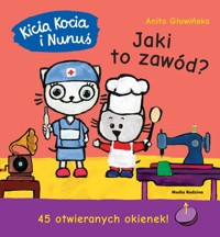 Kicia Kocia i Nunuś Jaki to zawód? - Głowińska Anita - książka