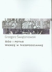 Sód i potas Wierzę w niespodziankę - Grzegorz Świątoniowski - książka
