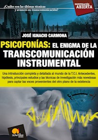 Psicofonías. El enigma de la transcomunicación instrumental - José Ignacio Carmona Sánchez - ebook
