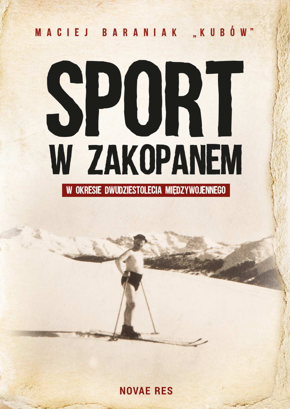 Okładka:Sport w Zakopanem w okresie dwudziestolecia międzywojennego 