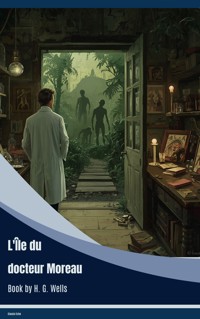 L'Île du docteur Moreau - H G Wells - ebook