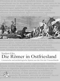 Die Römer in Ostfriesland - Norbert Fiks - ebook