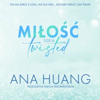 Miłość. Seria Twisted - Ana Huang - ebook + audiobook
