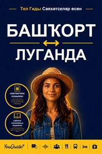 The Language Guide for Travelers - Bashkir to Luganda - YouGuide - ebook
