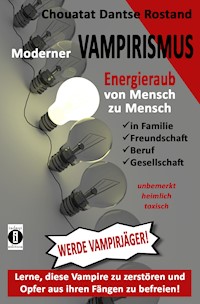 Moderner Vampirismus - Chouatat Dantse Rostand - ebook