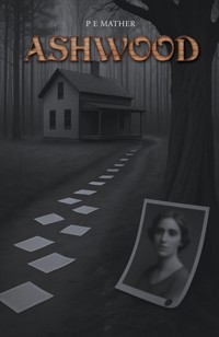Ashwood - P E Mather - ebook