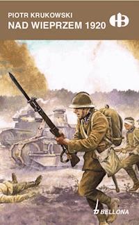 Nad Wieprzem 1920 - Piotr Krukowski - ebook + książka