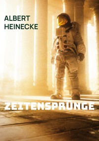 Zeitensprünge - Albert Heinecke - ebook