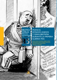 Franco, Estados Unidos y Gran Bretaña durante la Primera Guerra Fría - Joan Maria Thomàs - ebook