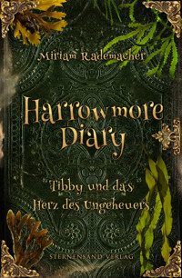 Harrowmore Diary (Band 4): Tibby und das Herz des Ungeheuers - Miriam Rademacher - ebook