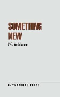 Something New - Wodehouse	 P.G. - ebook