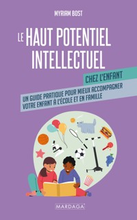 Le haut potentiel intellectuel chez l'enfant - Myriam Bost - ebook