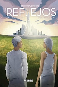 Saga reflejos - Ricardo Camacho - ebook