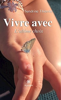 Vivre avec - Sandrine Thierrin - ebook
