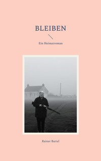 Bleiben - Rainer Bartel - ebook