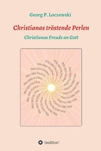 Christianas tröstende Perlen - Georg P. Loczewski - ebook
