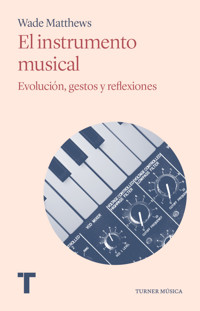 El instrumento musical - Wade Matthews - ebook