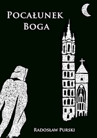 Pocałunek Boga - Purski Radosław - książka