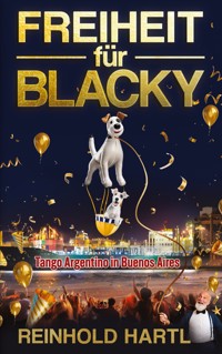 Freiheit für Blacky - Reinhold Hartl - ebook
