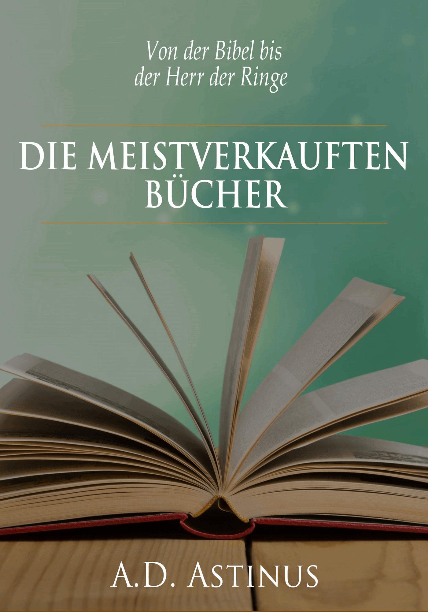 Die Neun meistverkauften Bücher der Literaturgeschichte