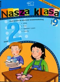 Nasza klasa 2 Podręcznik część 9 Edukacja wczesnoszkolna - Baścik-Kołek Dorota, Cyrański Czesław, Piechocińska Balbina - książka