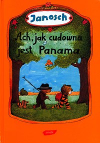 Ach, jak cudowna jest Panama - Janosch - ebook