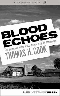 Blood Echoes - Thomas H. Cook - ebook