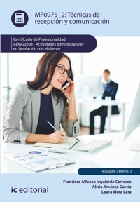 Técnicas de recepción y comunicación. ADGG0208 - Francisco Alfonso Izquierdo Carrasco - ebook