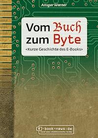 Vom Buch zum Byte - Ansgar Warner - darmowy ebook