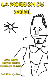 La moisson du Soleil - Frédéric Caille - ebook