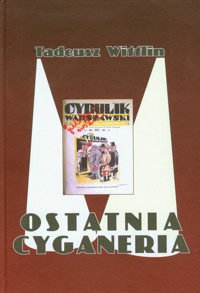 Ostatnia cyganeria - Wittlin Tadeusz - książka