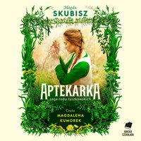Aptekarka - Magda Skubisz - ebook + audiobook + książka